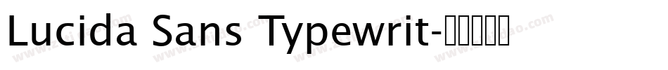 Lucida Sans Typewrit字体转换